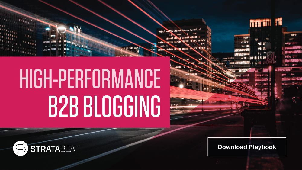 High-Performance B2B Blogging Playbook