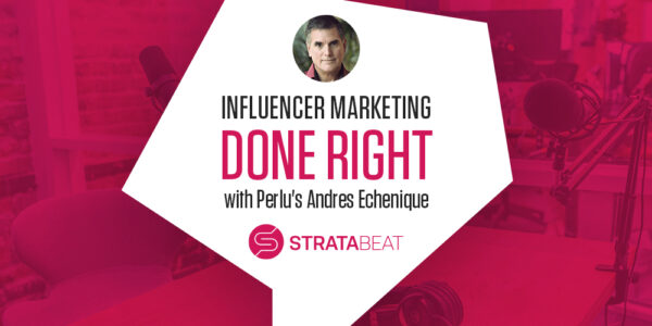influencer marketing Andres Echenique Perlu
