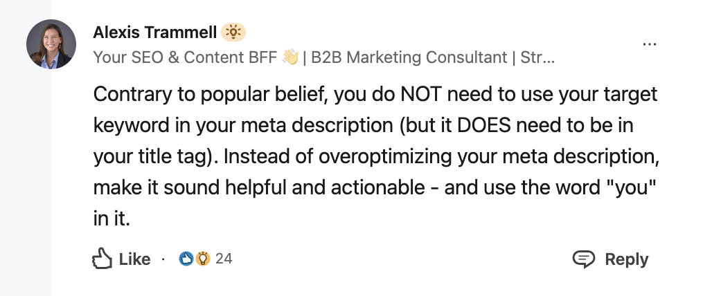 LinkedIn post by Alexis Trammell, titled 'Your SEO & Content BFF | B2B Marketing Consultant.' She states, 'Contrary to popular belief, you do NOT need to use your target keyword in your meta description (but it DOES need to be in your title tag). Instead of overoptimizing your meta description, make it sound helpful and actionable.